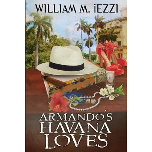 Armando's Havana Loves - Paperback