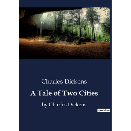 A Tale of Two Cities: by Charles Dickens - Paperback