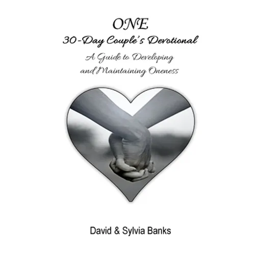 One 30-Day Couple's Devotional: A Guide to Developing and Maintaining Oneness - Paperback