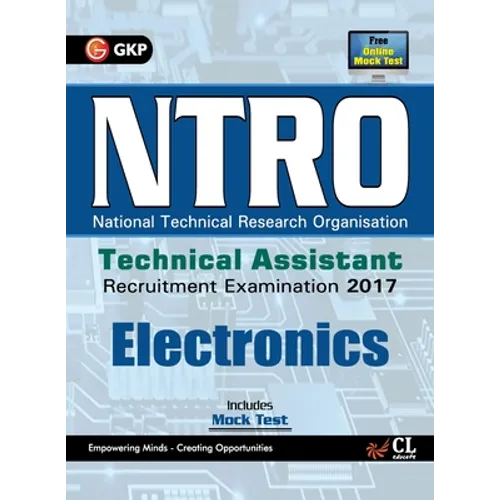 NTRO National Technical Reasearch Organisation Technical Assistant Electronics Recruitment Examination 2017 - Paperback