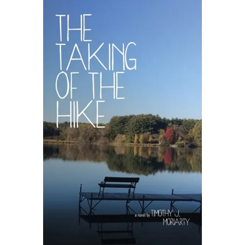 The Taking of the Hike - Paperback