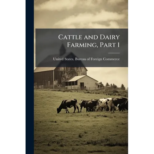 Cattle and Dairy Farming, Part 1 - Paperback