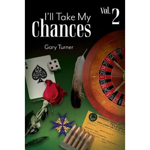 I'll Take My Chances: Volume 2 - Paperback