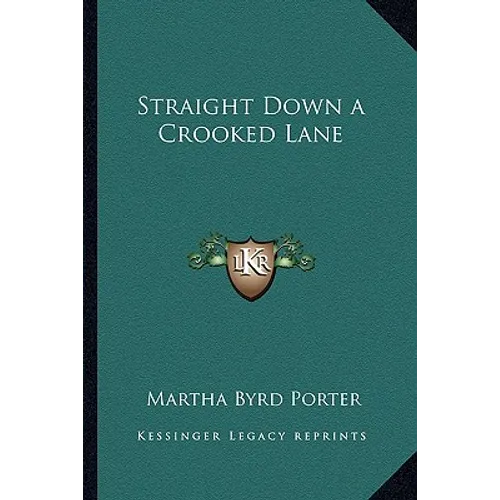 Straight Down a Crooked Lane - Paperback