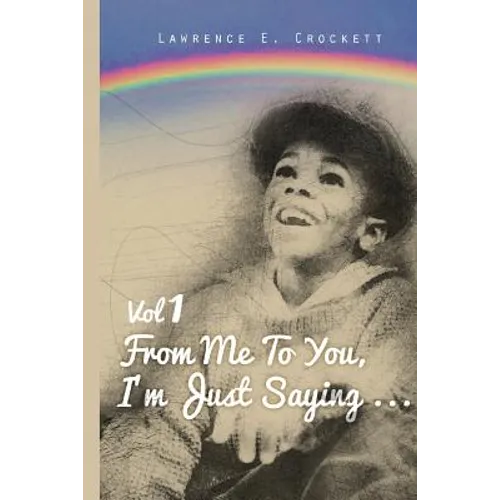 From Me To You, I'm Just Saying... Vol. 1 - Paperback