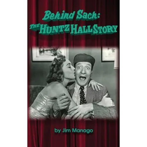 Behind Sach: The Huntz Hall Story (hardback) - Hardcover