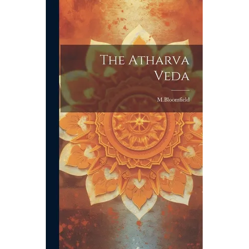 The Atharva Veda - Hardcover