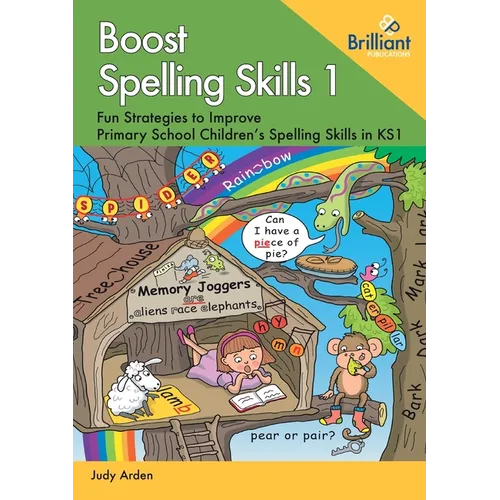 Boost Spelling Skills 1: Fun Strategies to Improve Primary School Children's Spelling Skills in KS1 - Paperback