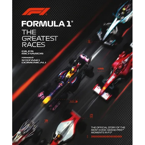 Formula 1: The Greatest Races - Hardcover