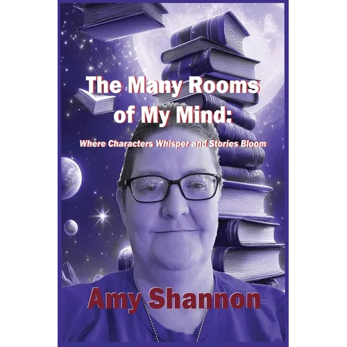 The Many Rooms of My Mind: Where Characters Whisper and Stories Bloom - Paperback