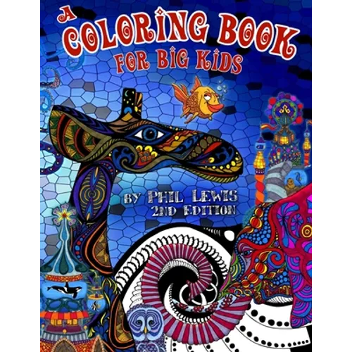 A Coloring Book for Big Kids - 2nd Edition - Paperback