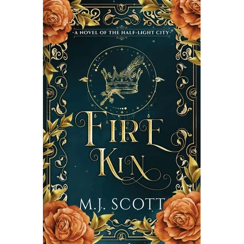 Fire Kin: A Novel of the Half-Light City - Paperback
