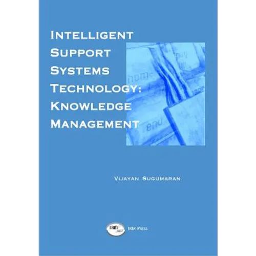 Intelligent Support Systems: Knowledge Management - Hardcover