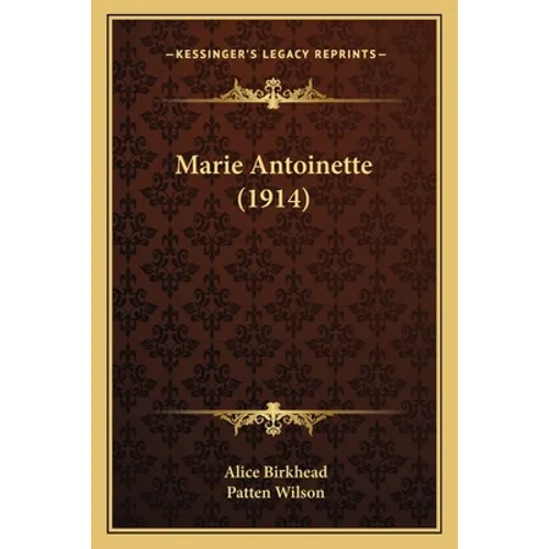 Marie Antoinette (1914) - Paperback