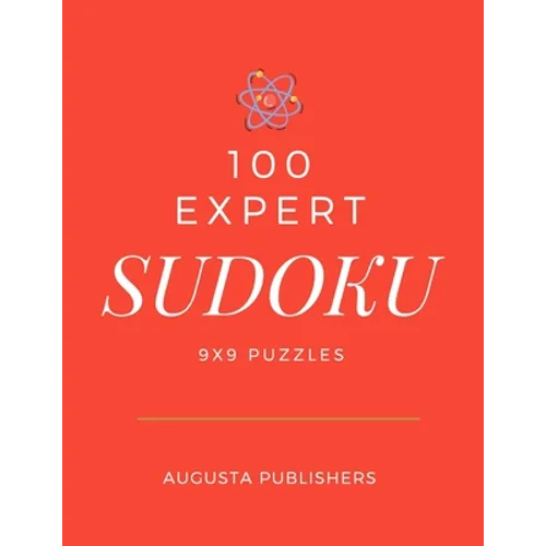 100 Expert SUDOKU 9x9 Puzzles - Paperback