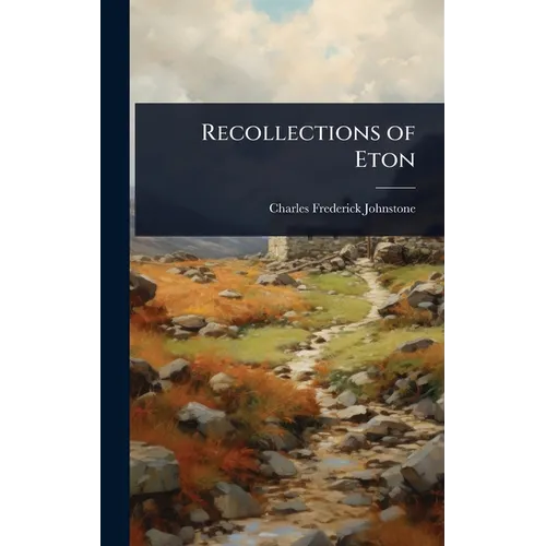 Recollections of Eton - Hardcover