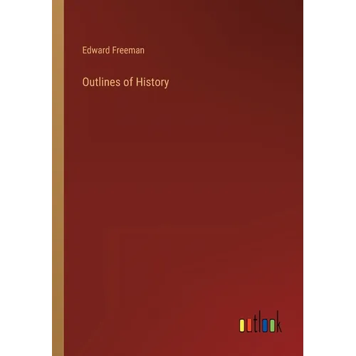 Outlines of History - Paperback