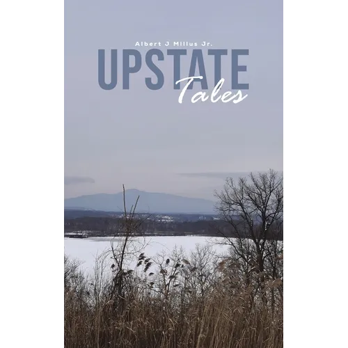 Upstate Tales - Hardcover