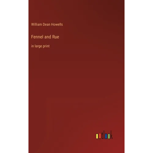 Fennel and Rue: in large print - Hardcover