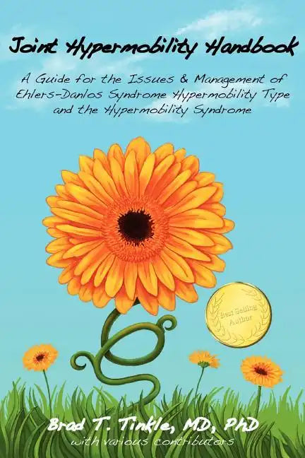 Joint Hypermobility Handbook: A Guide for the Issues & Management of Ehlers-Danlos Syndrome Hypermobility Type and the Hypermobility Syndrome - Paperback