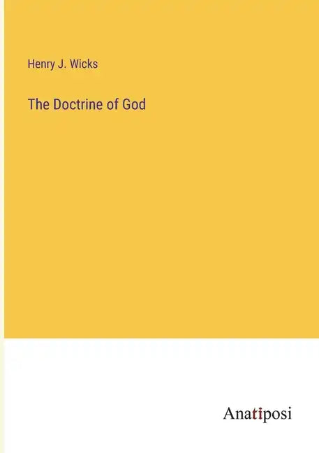 The Doctrine of God - Paperback
