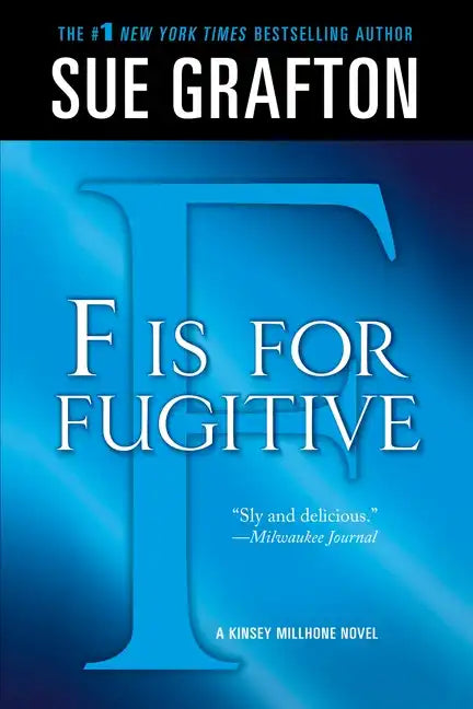 F Is for Fugitive: A Kinsey Millhone Mystery - Paperback