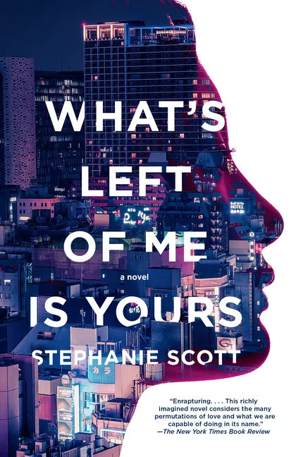 What's Left of Me Is Yours - Paperback