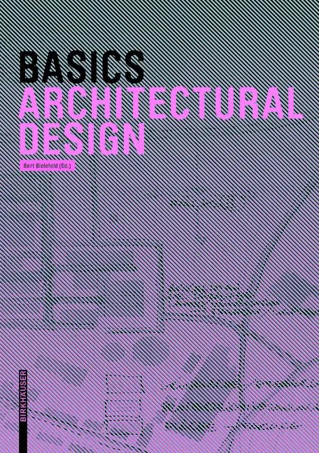 Basics Architectural Design - Paperback