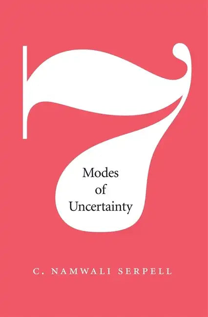 Seven Modes of Uncertainty - Hardcover