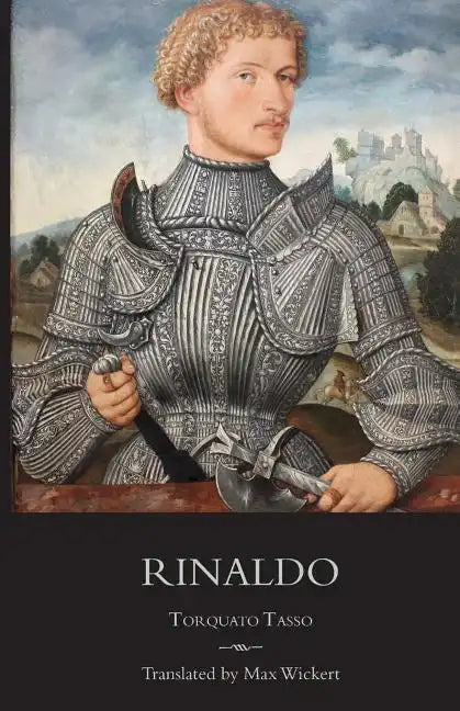 Rinaldo: A New English Verse Translation with Facing Italian Text, Critical Introduction and Notes - Paperback