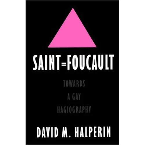 Saint Foucault: Towards a Gay Hagiography - Paperback