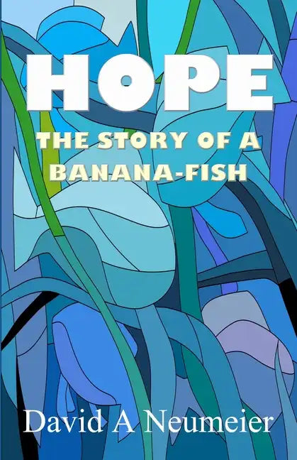 Hope: The Story of a Banana-Fish - Paperback