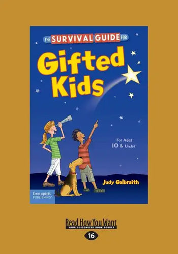 The Survival Guide for Gifted Kids: For Ages 10 & Under (Revised & Updated 3rd Edition) (Large Print 16pt) - Paperback