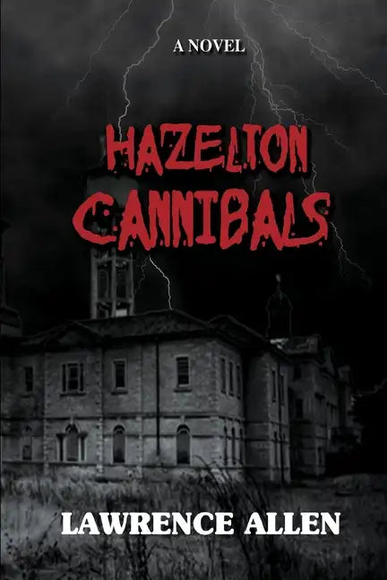 Hazelton Cannibals - Paperback
