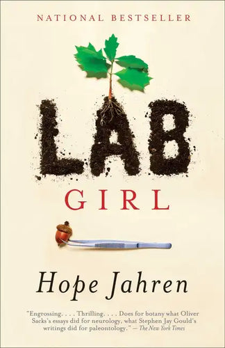 Lab Girl: A Memoir - Paperback