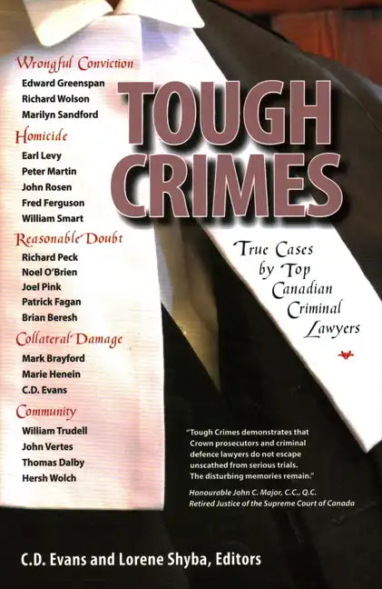 Tough Crimes: True Cases by Top Canadian Criminal Lawyers - Paperback