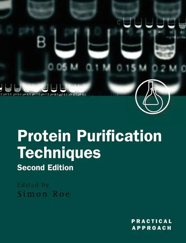 Protein Purification Techniques: A Practical Approach - Paperback