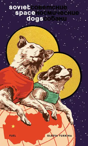 Soviet Space Dogs - Hardcover