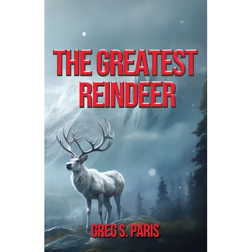 The Greatest Reindeer - Paperback