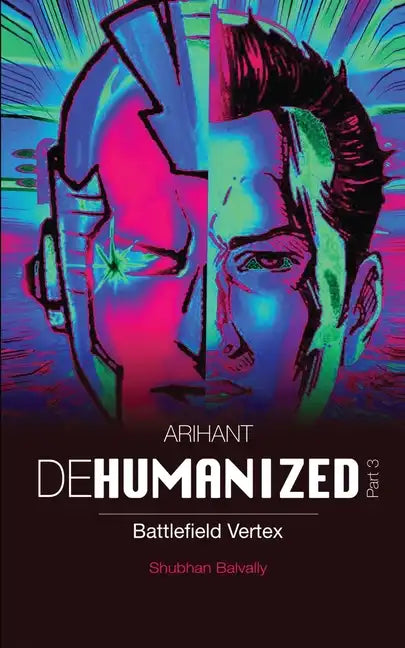 ARIHANT DEHUMANIZED (Part 3): Battlefield Vertex - Paperback