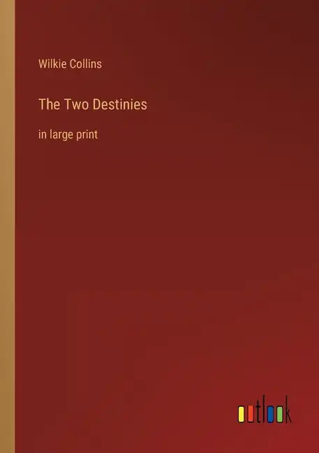 The Two Destinies: in large print - Paperback