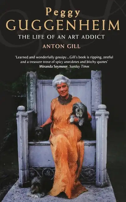 Peggy Guggenheim: The Life of an Art Addict - Paperback