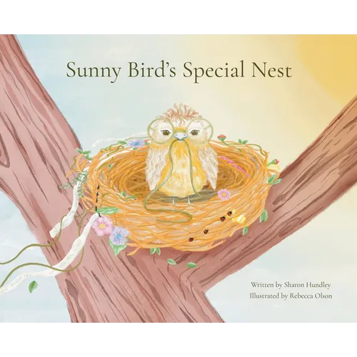 Sunny Bird's Special Nest - Hardcover