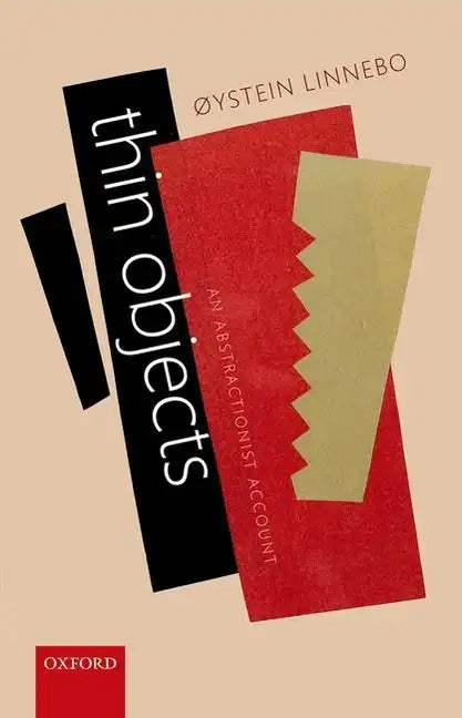 Thin Objects: An Abstractionist Account - Hardcover