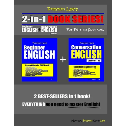 Preston Lee's 2-in-1 Book Series! Beginner English & Conversation English Lesson 1 - 40 For Persian Speakers - Paperback