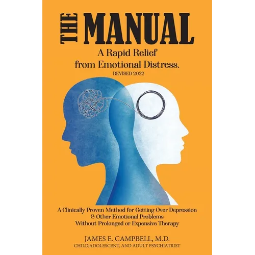 The Manual: A Rapid Relief from Emotional Distress - Paperback