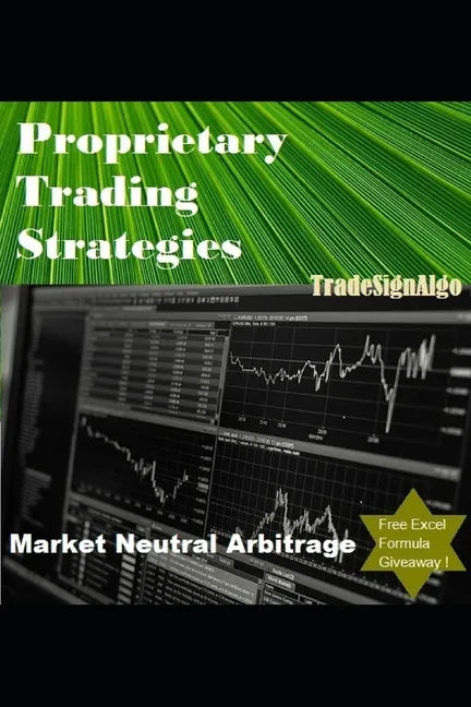 Proprietary Trading Strategies: market neutral arbitrage - Paperback