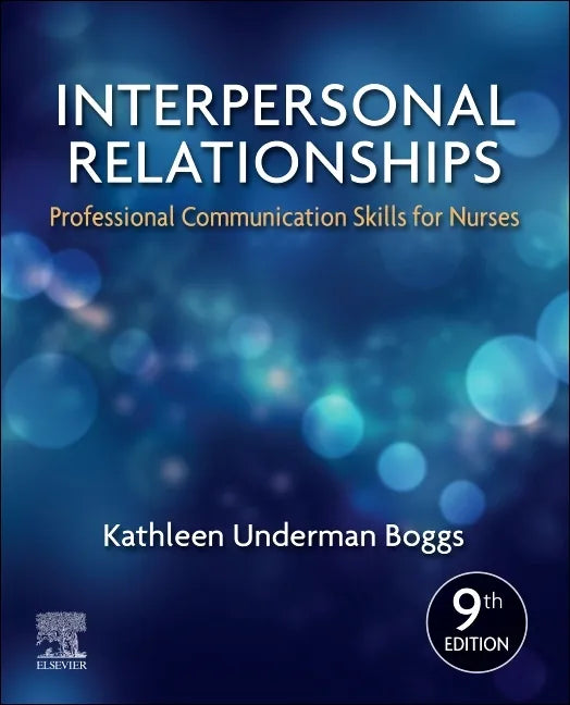 Interpersonal Relationships: Professional Communication Skills for Nurses - Paperback