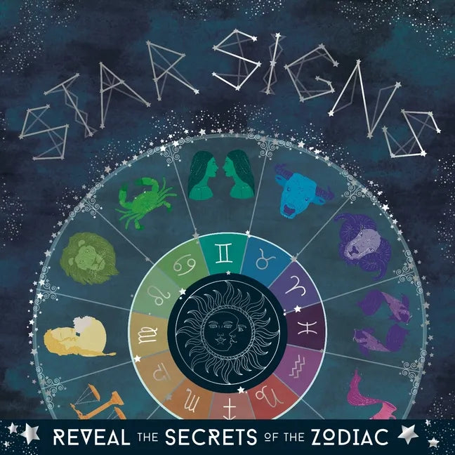 Star Signs: Reveal the Secrets of the Zodiac - Paperback