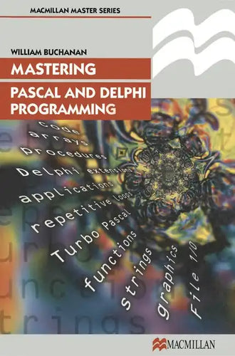 Mastering Pascal and Delphi Programming - Paperback